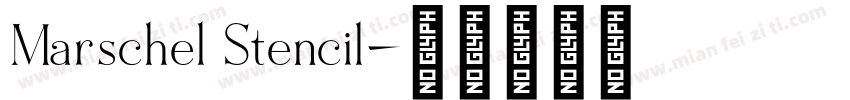 Marschel Stencil字体转换